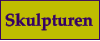 Skulpturen